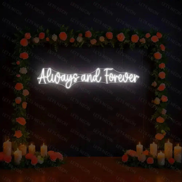 Always And Forever Neon Sign Lets Neon